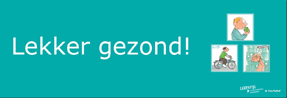 Leefstijl thema 6: “Lekker gezond.”
